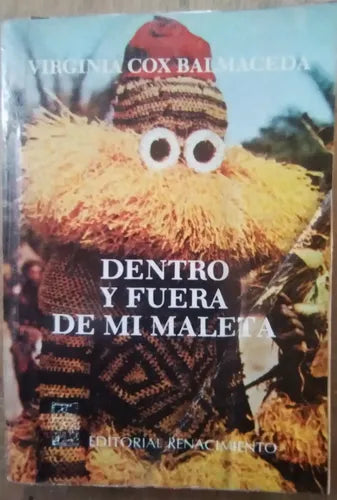 Dentro y fuera de mi maleta : andanzas por el mundo