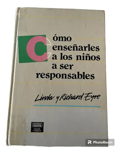Como ensenarle a los niños a ser responsable