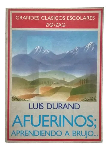 Afuerinos; Aprendiendo a brujo...