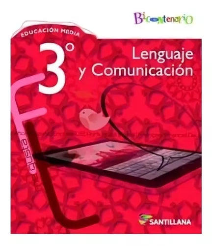 LENGUAJE Y COMUNICACION 3 MEDIO PROYECTO BICENTENARIO