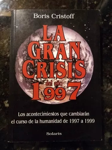 La Gran Crisis Del Año 1997