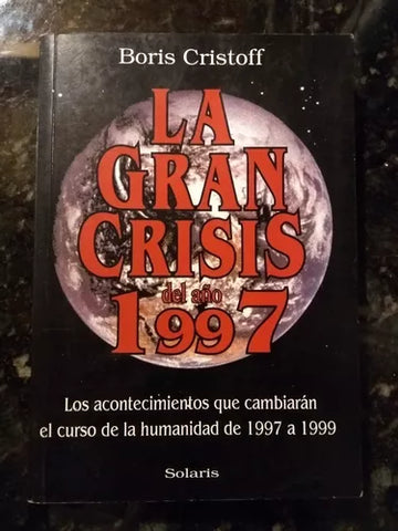La Gran Crisis Del Año 1997