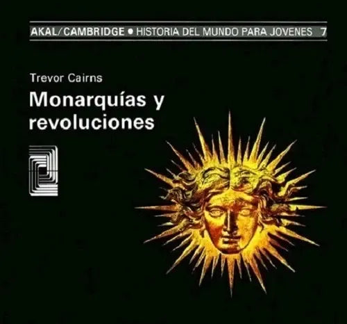 Monarquías y revoluciones (Historia Del Mundo Para Jovenes) (Spanish Edition)