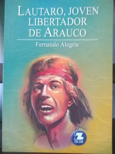 Lautaro, joven libertador de Arauco
