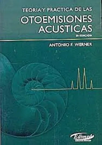 Teoria y practica de las otoemisiones acusticas