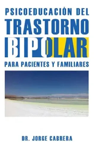 Psicoeducación del trastorno bipolar para pacientes y familiares