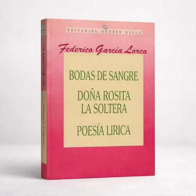 Bodas de Sangre- Doña Rosita la Soltera- Poesia Lírica