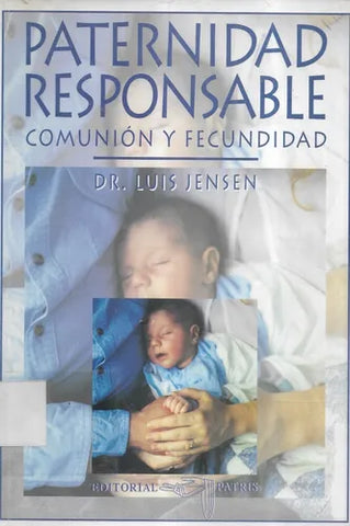 Paternidad Responsable. Comunion y Fecundidad