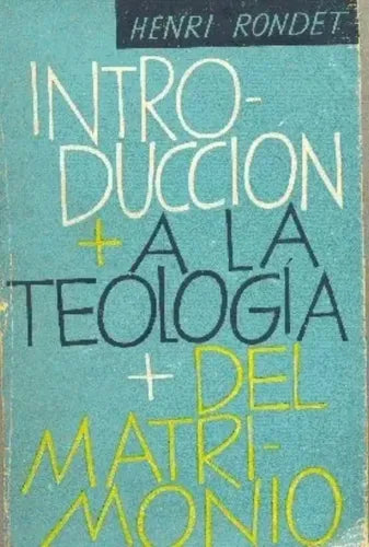 Introducción a la teología del matrimonio