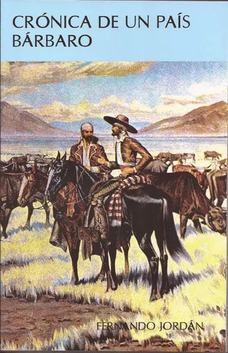 Crónica de un país bárbaro