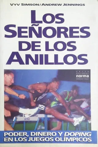 LOS SEÑORES DE LOS ANILLOS PODER, DINERO Y DOPING EN LOS JUEGOS OLÍMPICOS