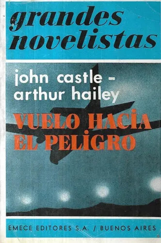 Vuelo hacia el peligro