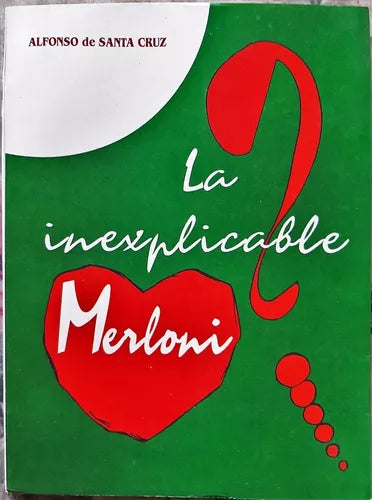 la inexplicable merloni