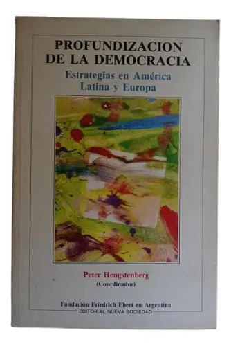 Profundización de la democracia: estrategias en América Latina y Europa