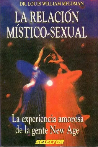 La Relacion Mistico-sexual
