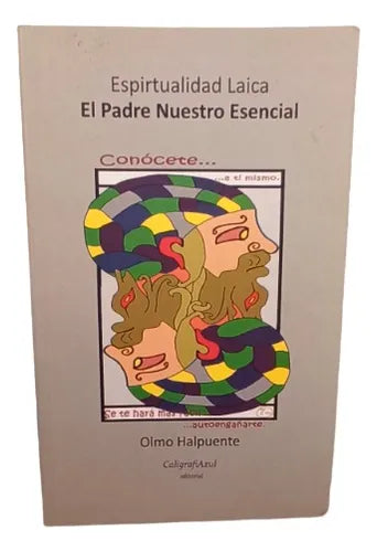 Espiritualidad Laica. El Padre Nuestro Esencial