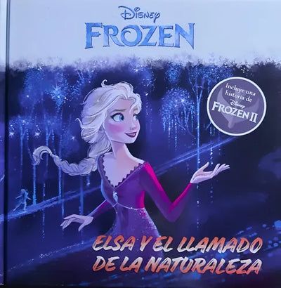 Disney Frozen: Elsa y el llamado de la naturaleza