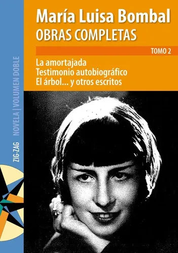 Obras Completas Tomo 2: La amortajada, El Arbol, testimonio autobiografico y otros escritos