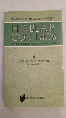 Hablar con Dios. Tomo III: Semanas I a XII