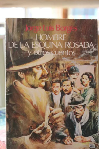 Hombre de la esquina rosada y otros cuentos