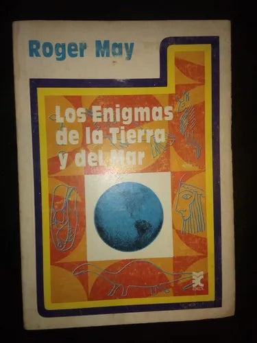 Los Enigmas de la Tierra y del Mar