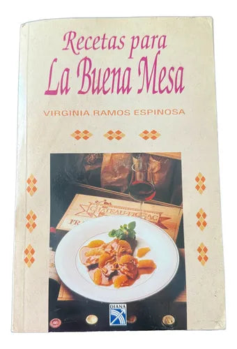 Recetas para la Buena Mesa