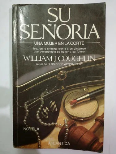 Su Señoría: Una mujer en la corte