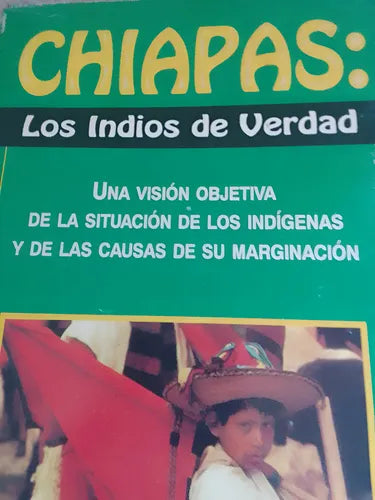 Chiapas Los Indios de Verdad
