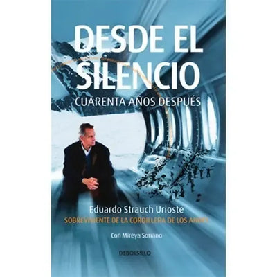 Desde el silencio : cuarenta años después