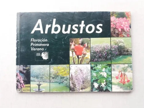 Arbustos: Floración Primavera Verano