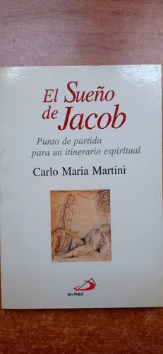 El sueño de Jacob: inicio de un itinerario espiritual
