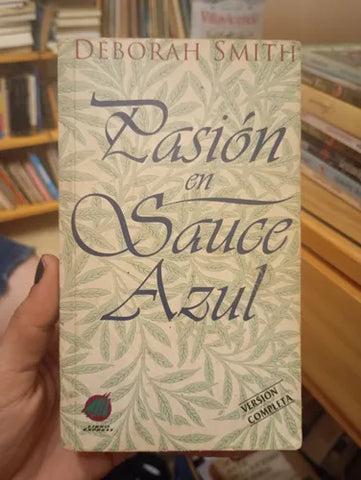 Pasión En Sauce Azul