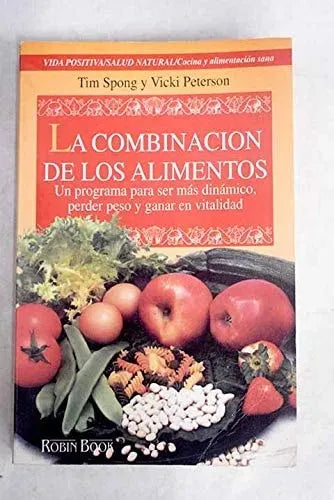 La Combinacion de Los Alimentos