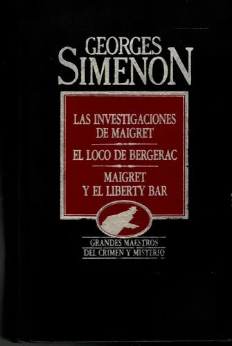 Las investigaciones de Maigret (incluye El loco de Bergerac y Maigret y el Liberty Bar)