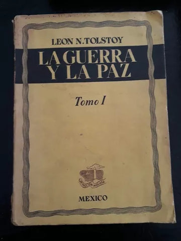 La Guerra Y La Paz - Tomo I