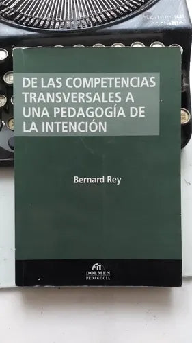 De las competencias transversales a una pedagogía de la intencion