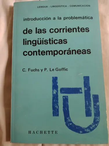 Introducción a la problemática de las corrientes lingüísticas contemporáneas