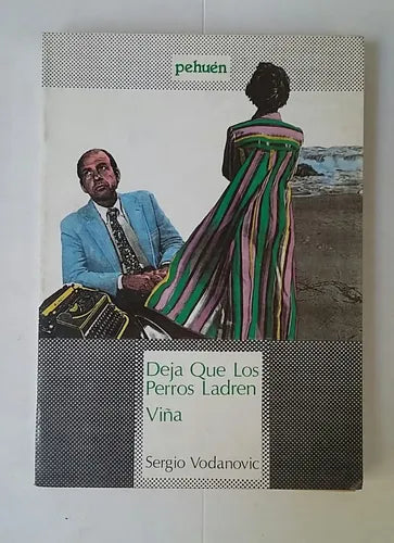 Deja Que Los Perros Ladren