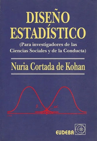 Diseño estadístico (para investigadores de las ciencias sociales y de la conducta)