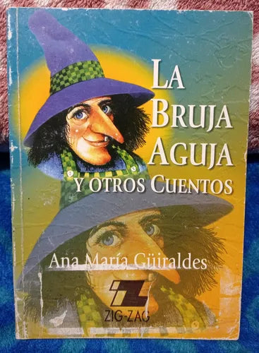 LA BRUJA AGUJA Y OTROS CUENTOS