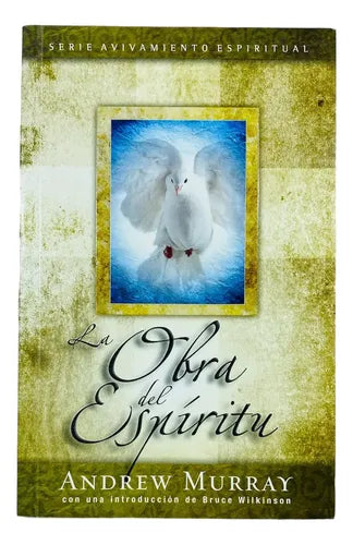 La obra del EspÃ­ritu. Serie: Avivamiento espiritual