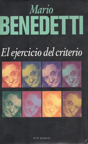 El Ejercicio del Criterio: Obra Critica 1950-1994