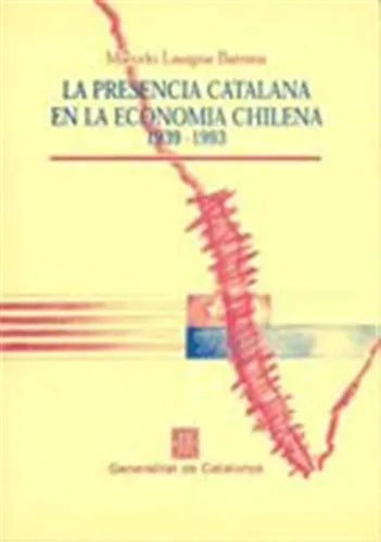 La presencia catalana en la economía chilena: 1939-1993
