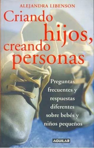Criando Hijos, Creando Personas