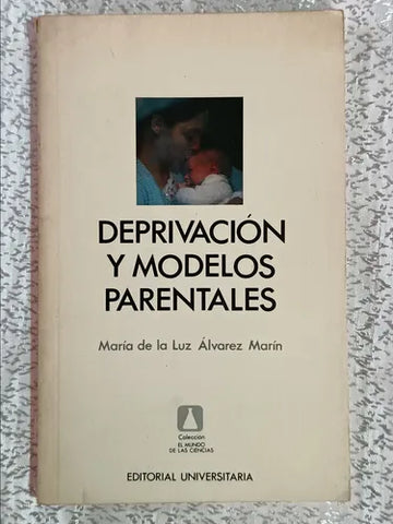 Deprivación y modelos parentales