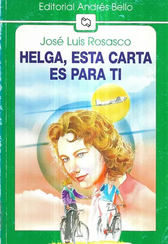 Helga, esta carta es para ti: novela