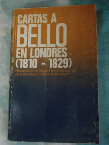 Cartas A Andrés Bello En Londres