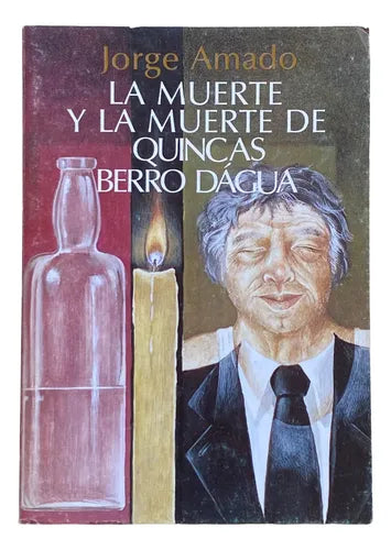 La muerte y la muerte de Quincas Berro Dágua