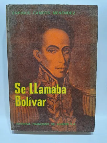 Se llamaba Bolívar