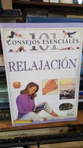Relajacion - 101 Consejos Esenciales